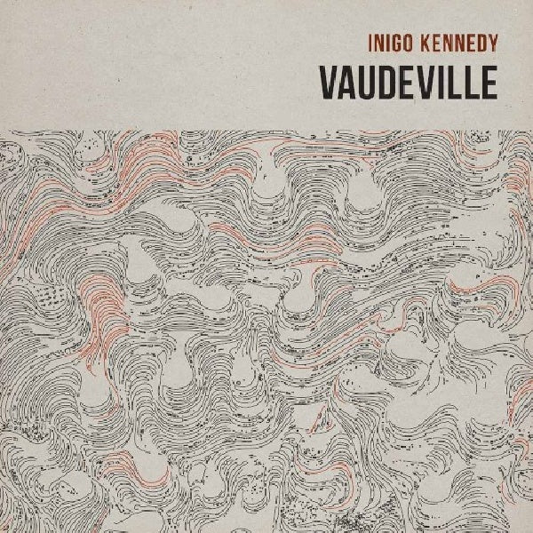 Inigo Kennedy - Vaudeville (CD) - Discords.nl