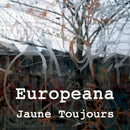 Jaune Toujours - Europeana (DVD / Blu-Ray) - Discords.nl