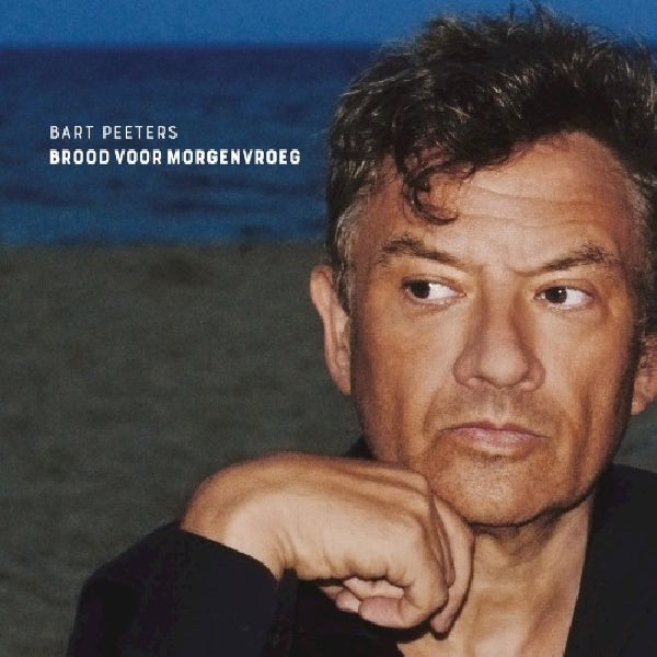 Bart Peeters - Brood voor morgenvroeg (CD) - Discords.nl