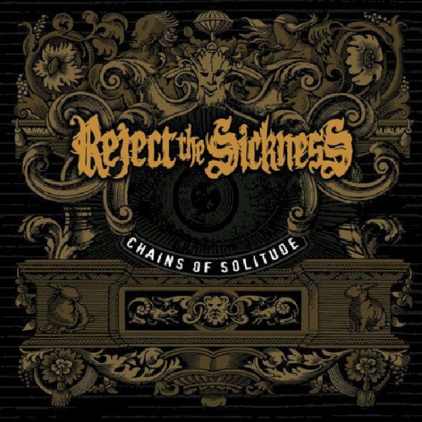 Reject The Sickness - Chains of solitude (CD) - Discords.nl