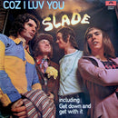 Slade - Coz I Luv You (LP Tweedehands) - Discords.nl