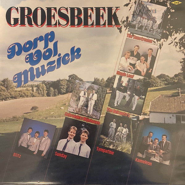 Sunstreams, The, Belcanto's, The, Sympathie (2), Gebroeders Wijnhoven, Blitz (31), Maple Leaf, Kameleon (5), Sunday (28) - Groesbeek Dorp Vol Muziek (LP Tweedehands)