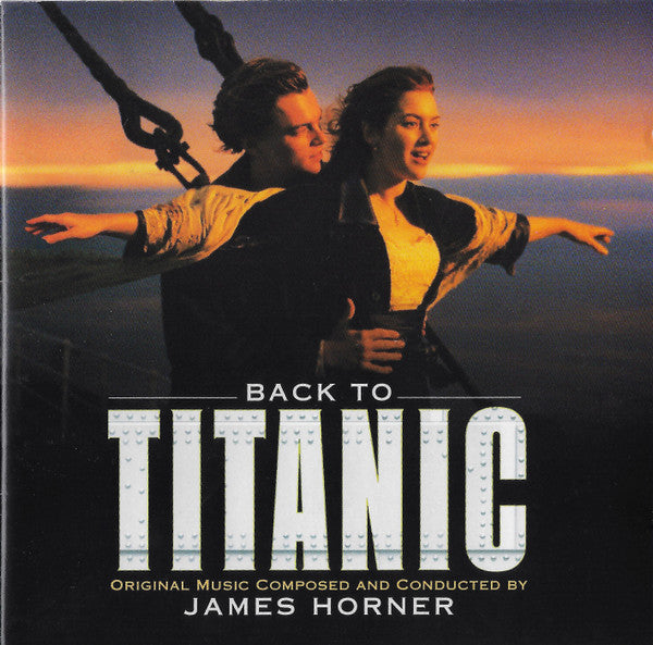 James Horner - Back To Titanic (Music From The Motion Picture) (CD Tweedehands)