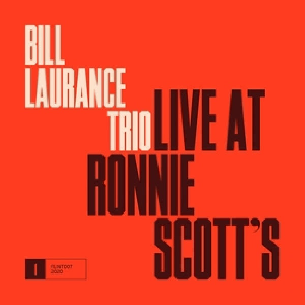 Bill Laurance -trio- - Live at ronnie scott's (CD)