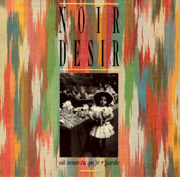 Noir Desir - Ou veux-tu qu'je r'garde (CD) - Discords.nl