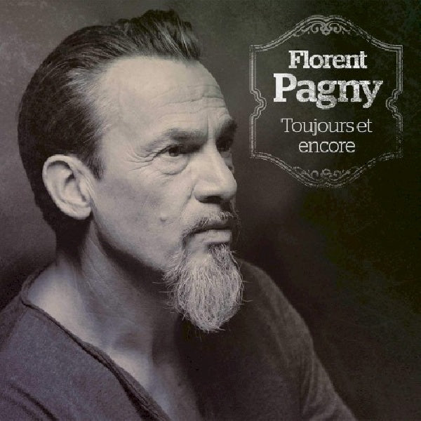 Florent Pagny - Toujours et encore (CD) - Discords.nl