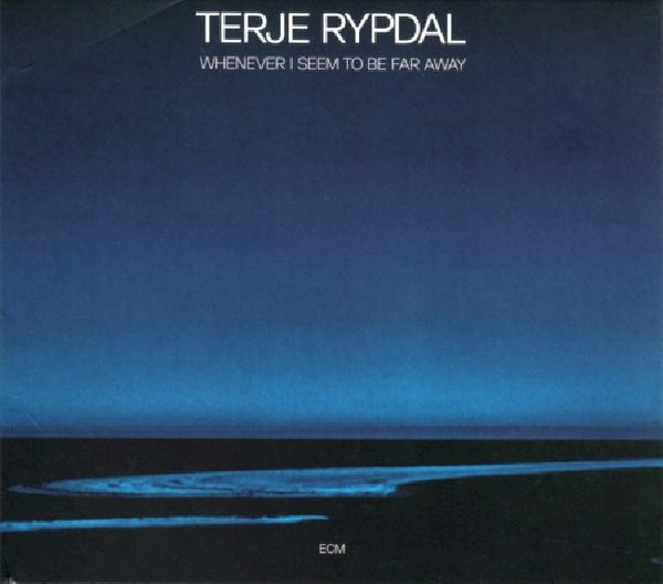 Terje Rypdal - Whenever i seem to be far away (CD) - Discords.nl