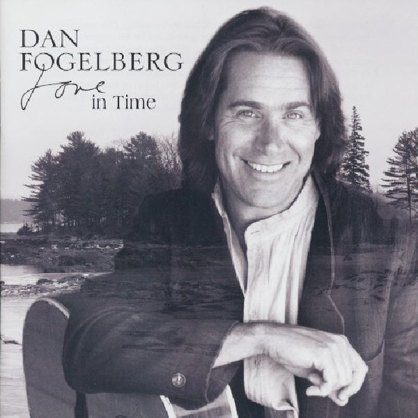 Dan Fogelberg - Love in time (CD)