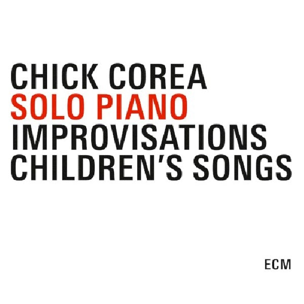 Chick Corea - Solo piano-piano improvis (CD) - Discords.nl