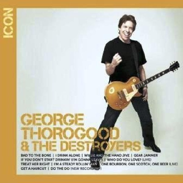 George Thorogood - Icon (CD) - Discords.nl