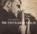 Sam Sweeney - Unfinished violin (CD) - Discords.nl
