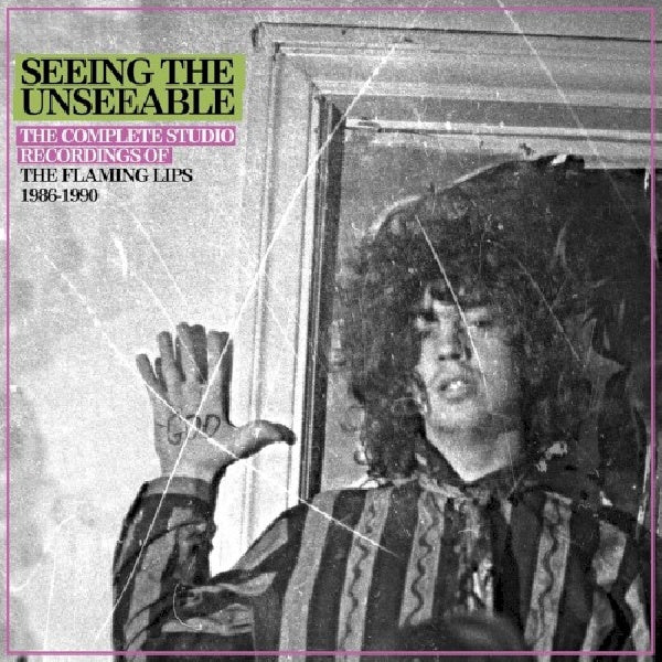 Flaming Lips - Seeing the unseeable: the complete studio recordings of the flaming lips 1986-1990 (CD) - Discords.nl