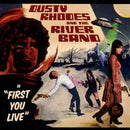 Dusty Rhodes And The Rive - First you live (CD) - Discords.nl