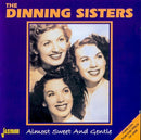 Dinning Sisters - Almost sweet and gentle (CD) - Discords.nl