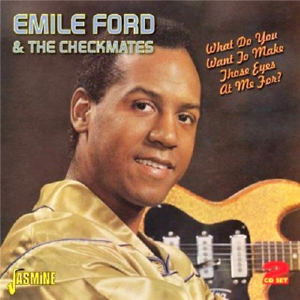 Emile Ford & Checkmates - What do you want to make those eyes at me for? (CD) - Discords.nl