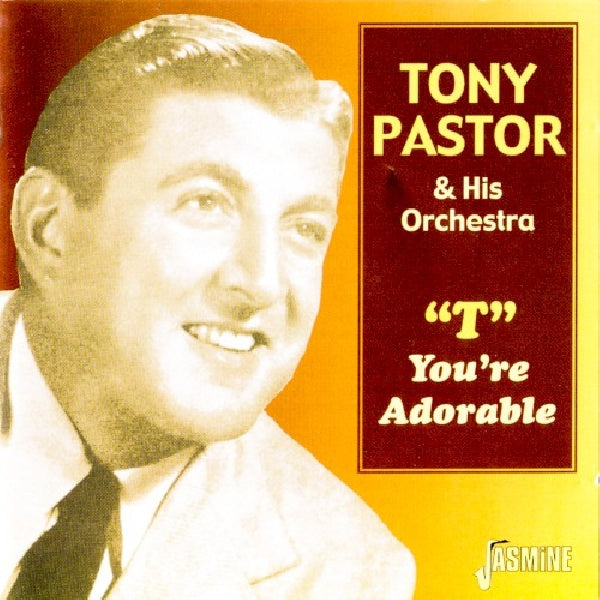 Tony Pastor - T - you're adorable (CD)