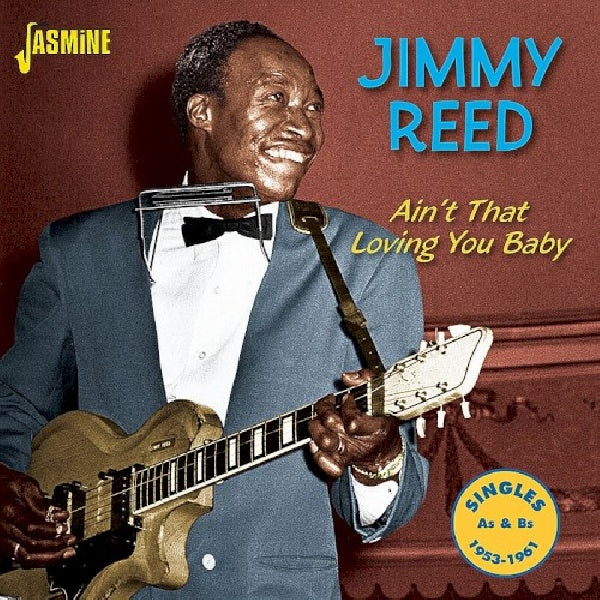 Jimmy Reed - Ain't that loving you baby (CD) - Discords.nl