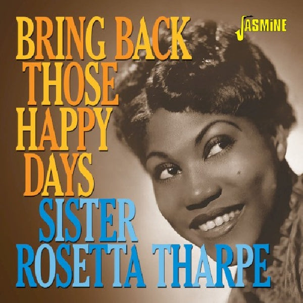 Sister Rosetta Tharpe - Bring back those happy days (CD)