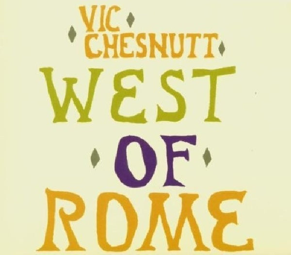 Vic Chesnutt - West of rome (CD) - Discords.nl