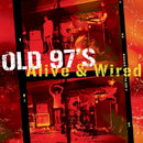 Old 97's - Alive n wired (live at gruenhall) (CD) - Discords.nl