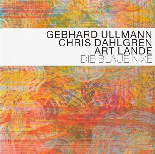 Gebhard Ullmann /chris Da - Die blaue nixe (CD) - Discords.nl