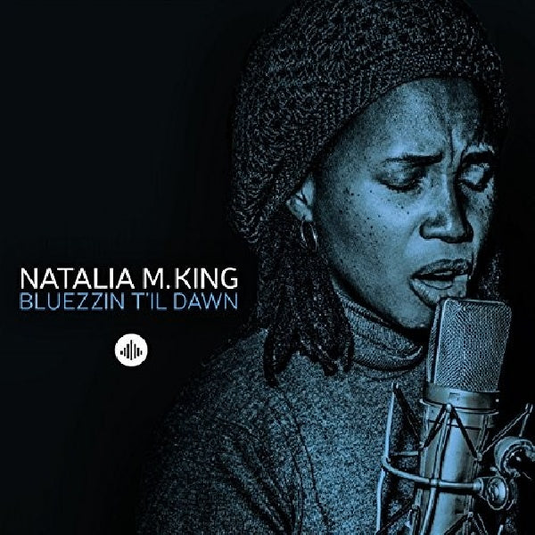 Natalia M. King - Bluezzin' till dawn (CD)