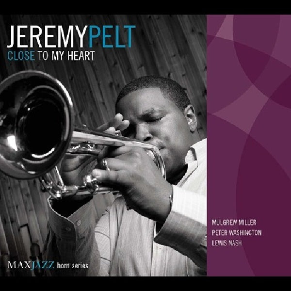 Jeremy Pelt - Close to my heart (CD)