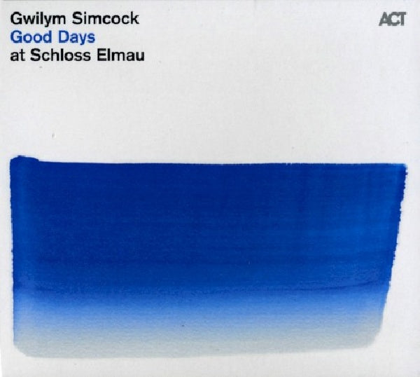 Gwilym Simcock - Good days at schloss elma (CD)