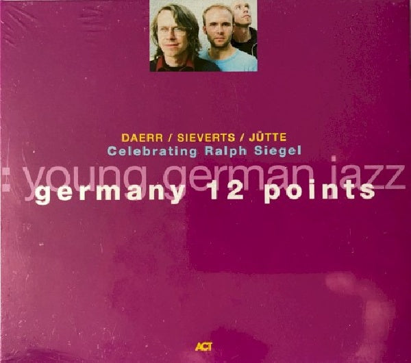 Daerr/sieverts/juette - Germany 12 points (CD) - Discords.nl