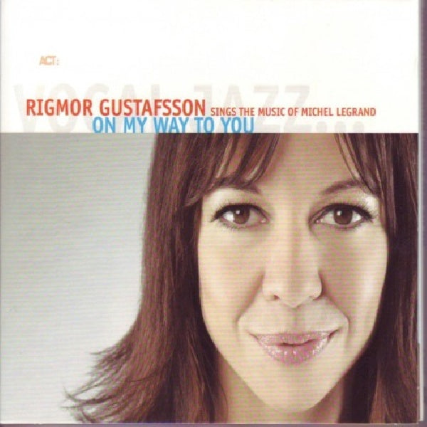 Rigmor Gustafsson - On my way to you (CD)