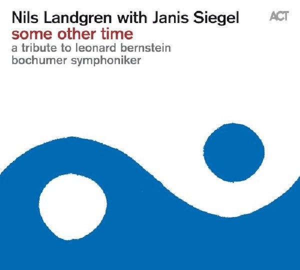 Nils Landgren - Some other time-a tribute to leonard bernstein (CD)