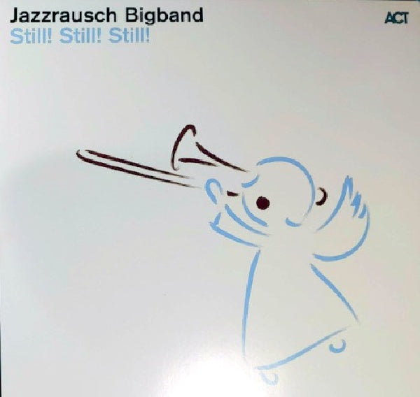 Jazzrausch Bigband - Still! still still! (LP) - Discords.nl