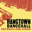 Eric Brace & Karl Straub - Hangtown dancehall (CD) - Discords.nl