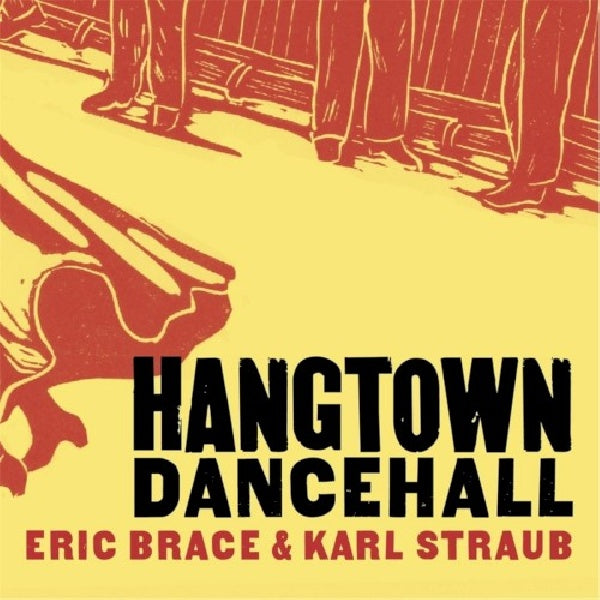Eric Brace & Karl Straub - Hangtown dancehall (CD) - Discords.nl
