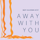 Mary Halvorson - Away with you (CD) - Discords.nl
