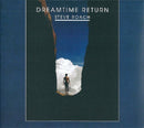 Steve Roach - Dreamtime return (CD) - Discords.nl