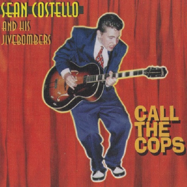 Sean Costello & His Jivebombers - Call the cops (CD) - Discords.nl