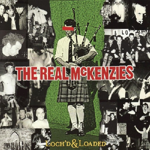 Real Mckenzies - Loch'd & loaded (CD) - Discords.nl