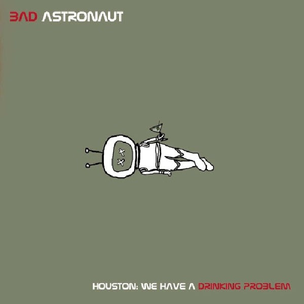 Bad Astronaut - Houston we have a drinkin (CD) - Discords.nl