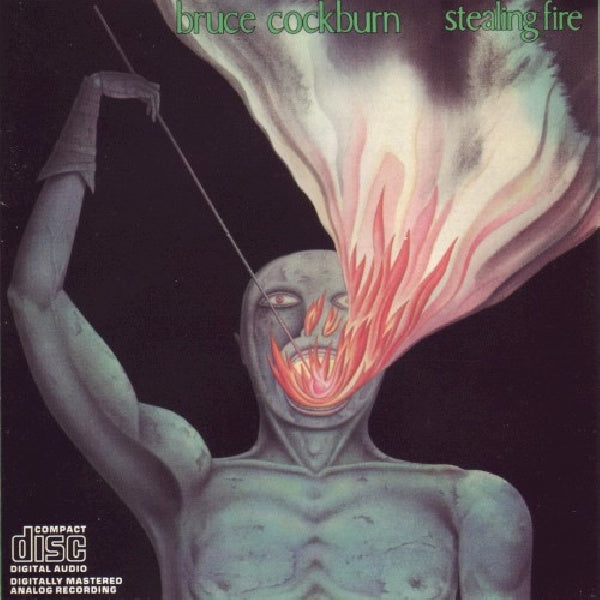 Bruce Cockburn - Stealing fire (CD) - Discords.nl