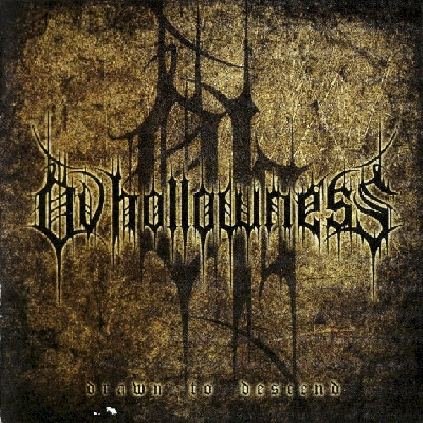 Ov Hollowness - Drawn to descend (CD)