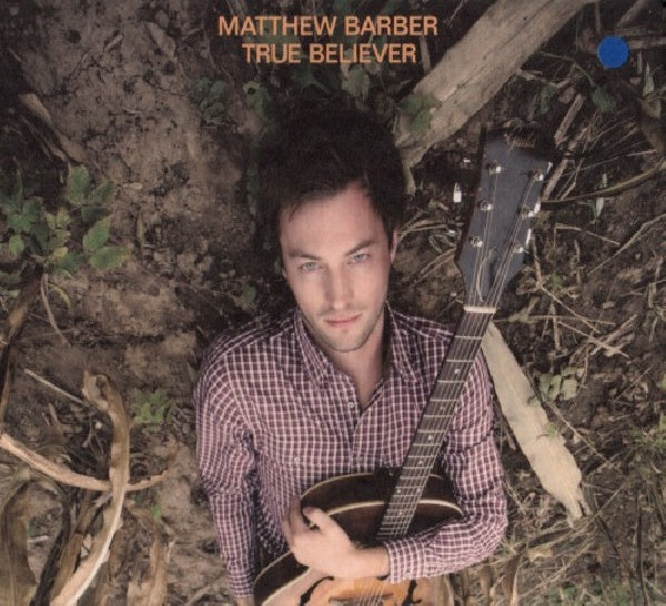 Matthew Barber - True believer (CD) - Discords.nl