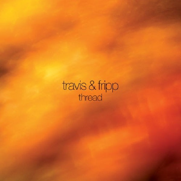 Travis & Fripp - Thread (CD) - Discords.nl