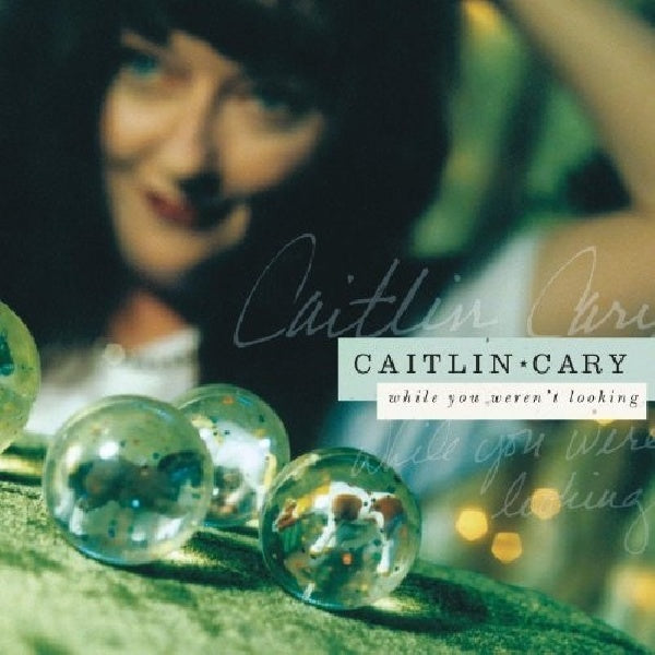 Caitlin Cary - While you weren't looking (CD) - Discords.nl