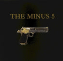 Minus 5 - Self titled aka the gun a (LP) - Discords.nl
