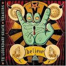 Legendary Shack Shakers - Believe (CD) - Discords.nl