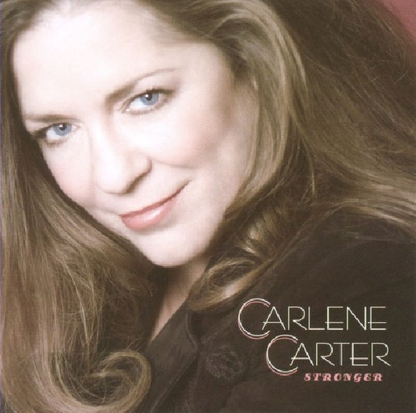 Carlene Carter - Stronger (CD) - Discords.nl