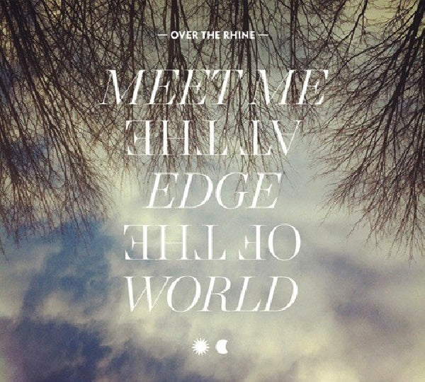 Over The Rhine - Meet me at the edge of the world (CD) - Discords.nl