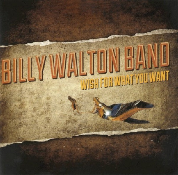 Billy Walton -band- - Wish for what you want (CD) - Discords.nl