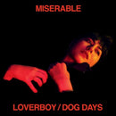 Miserable - Loverboy/ dog days (CD) - Discords.nl